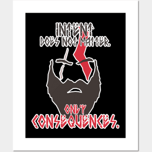 Intent does not matter. Only consequences. #2 Posters and Art